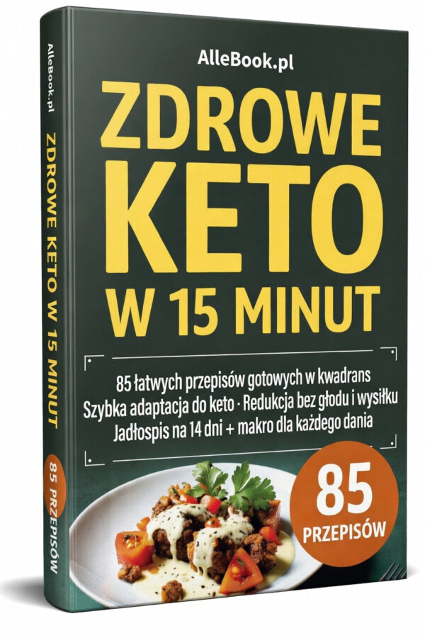 Zdrowe Keto w 15 minut – 85 szybkich przepisów